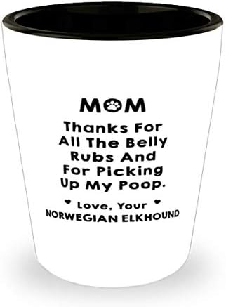 אמא של כלב האלקהונד הנורבגי, תודה על כל שפשופי הבטן ועל שהרמת את כוס הקקי שלי 1.5 אונקיות.